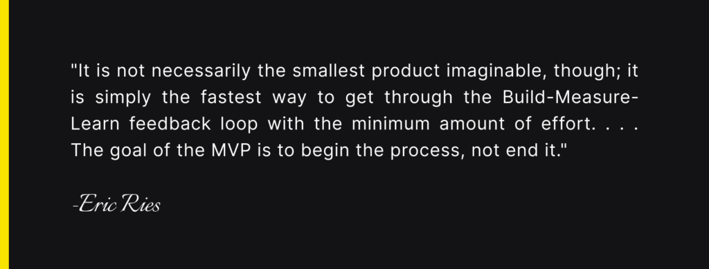 A quote by Eric Ries on MVP Concept