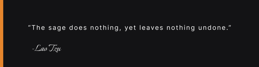 Lao Tzu`s Notable quote on getting everything done