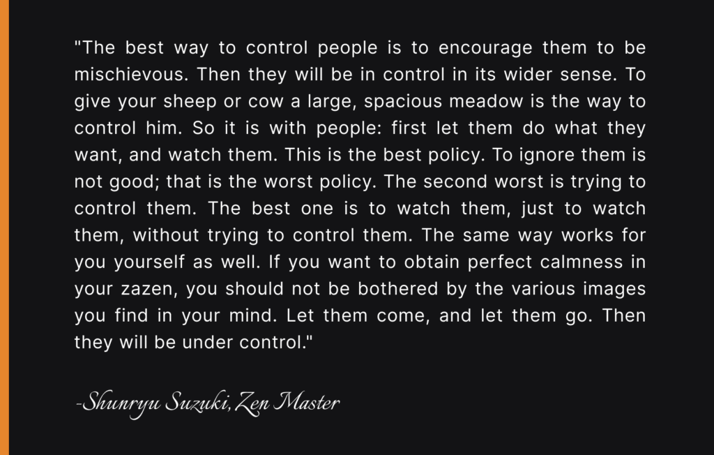 Notable quote from Shunryu Suzuki, Zen Master